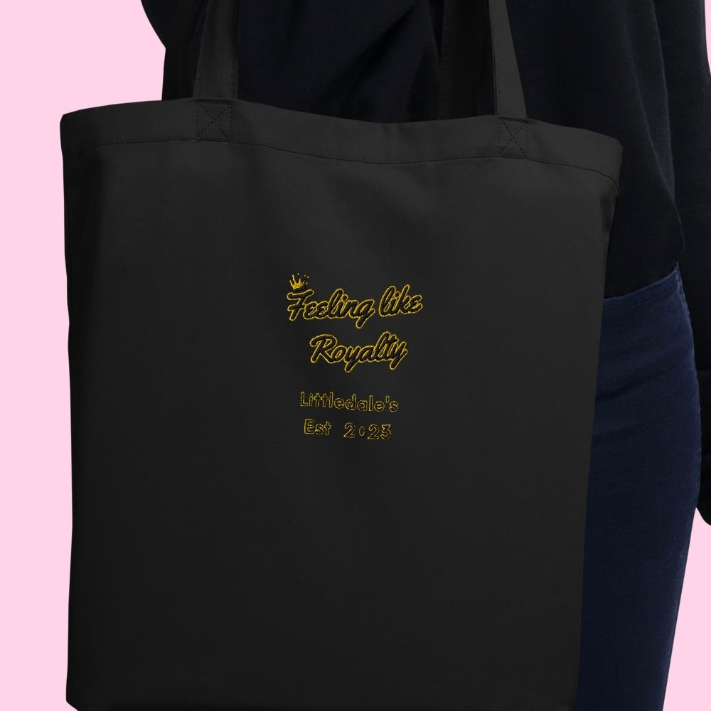 The Feeling Like Royalty Organic Tote - Embroidered