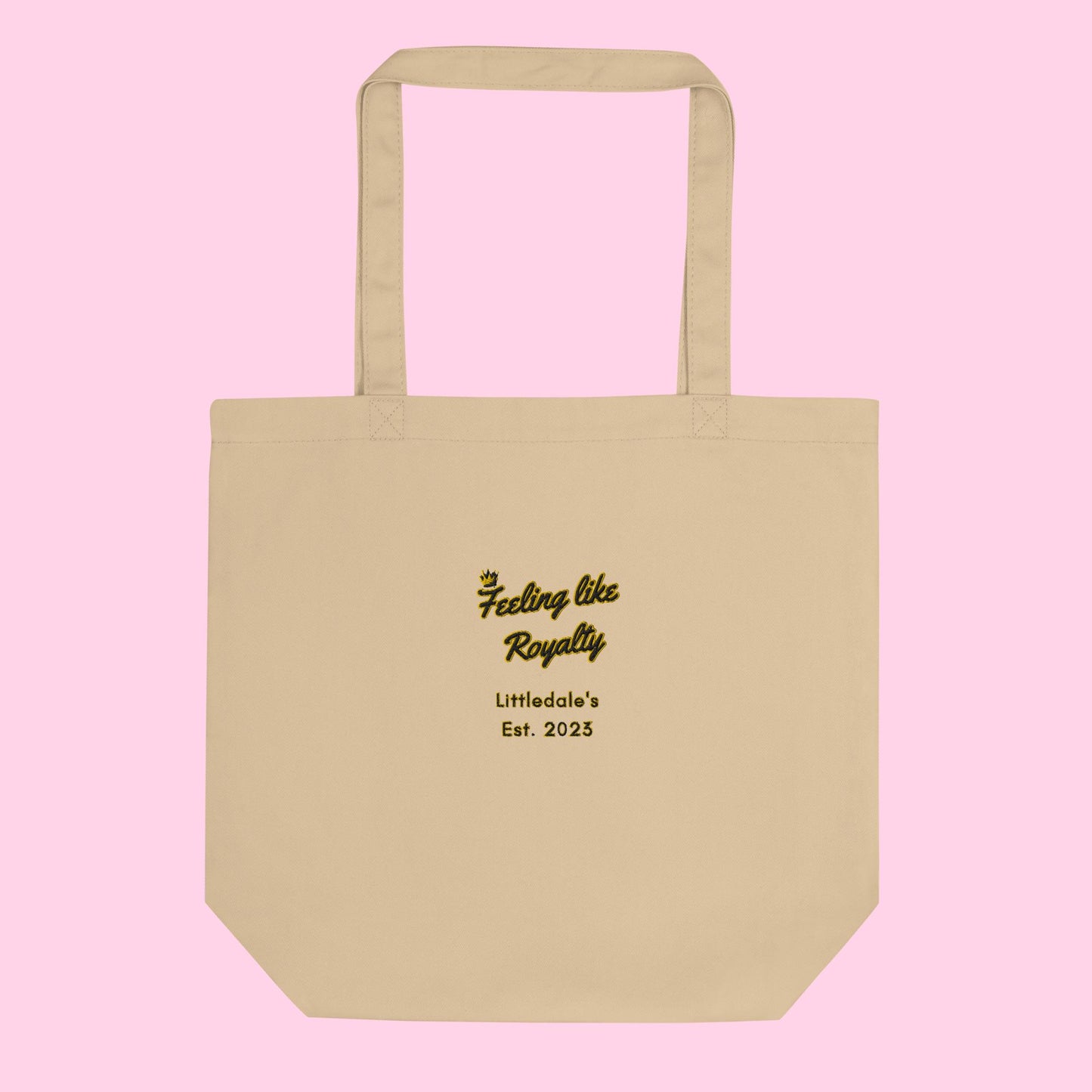 The Feeling Like Royalty Organic Tote - Embroidered