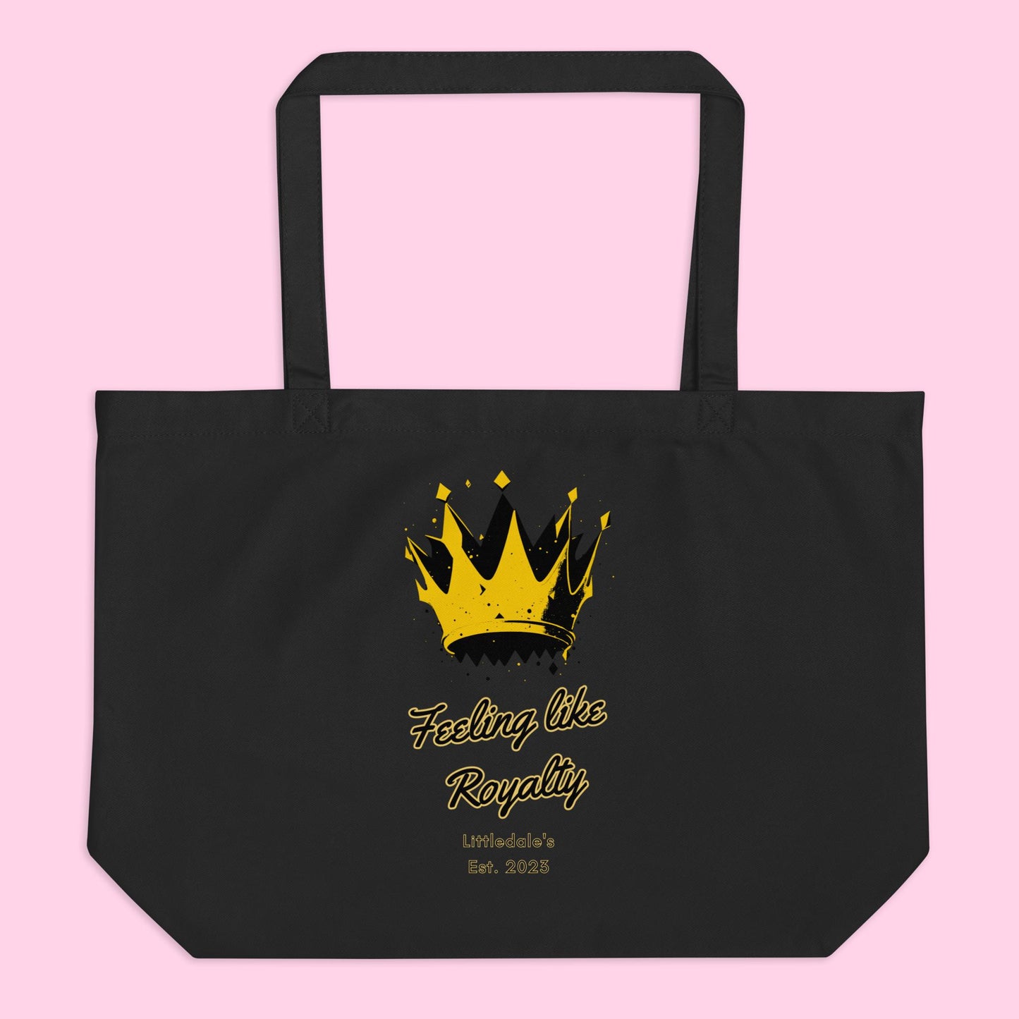 The Feeling Like Royalty Organic Tote - Large