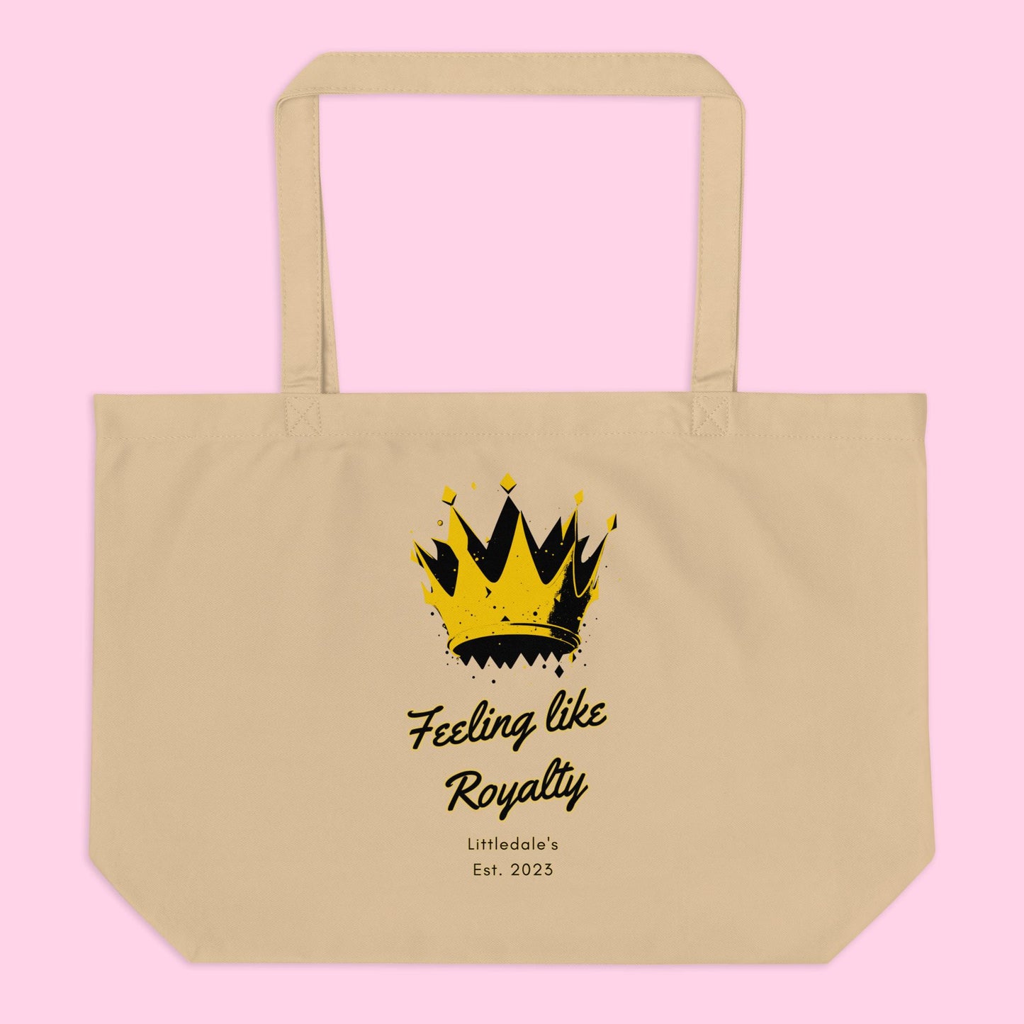 The Feeling Like Royalty Organic Tote - Large