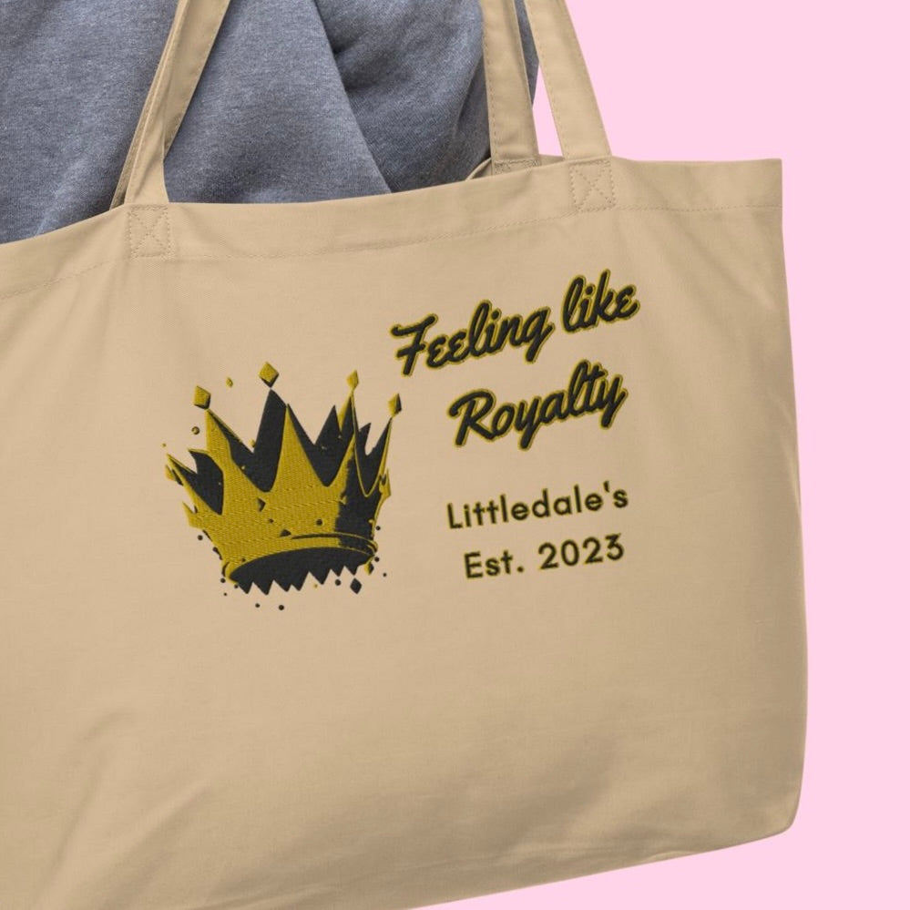 The Feeling Like Royalty Organic Tote - Large Embroidered