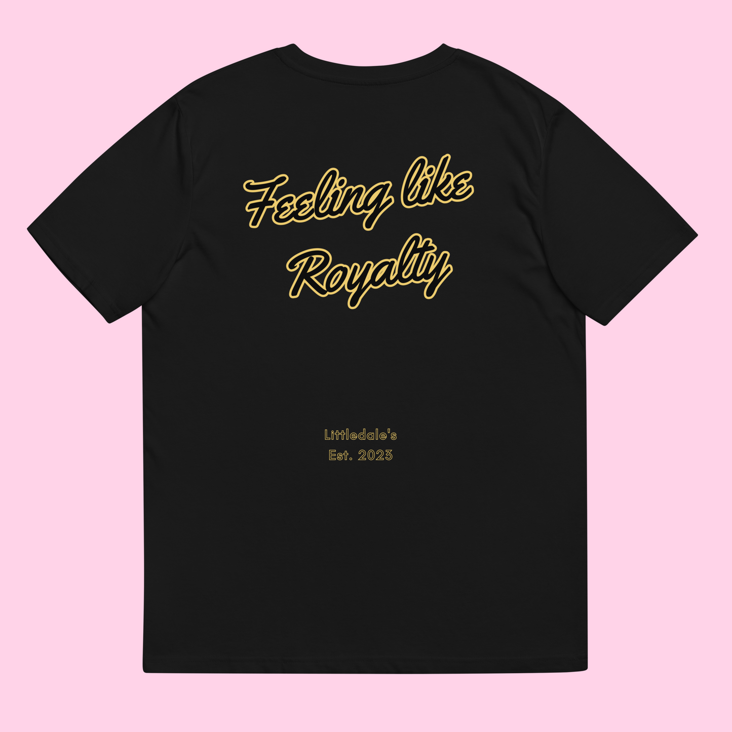 The Feeling Like Royalty Organic Tee - Embroidered