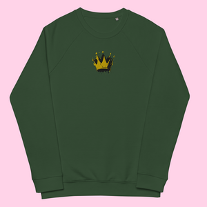 The Feeling Like Royalty Organic Sweatshirt